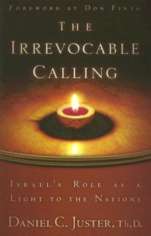 The Irrevocable Calling: Israel's Role as a Light to the Nations