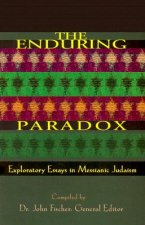 The Enduring Paradox: Exploratory Essays in Messianic Judaism