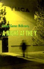 A Night at the y: A Collection of Short Stories