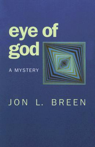 Eye of God: A Mystery