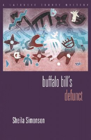 Buffalo Bill's Defunct: A Latouche County Mystery