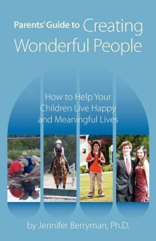 Parents' Guide to Creating Wonderful People