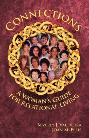 Connections: A Woman's Guide for Relational Living
