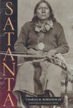 Satanta: The Life and Death of a War Chief