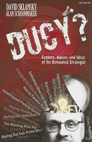 Ducy?: Exploits, Advice, and Ideas of the Renowned Strategist