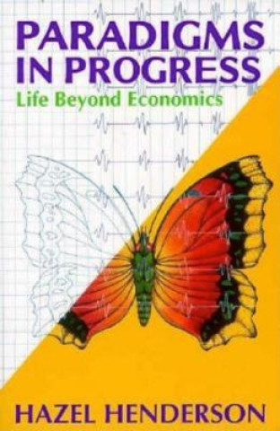 Paradigms in Progress: Life Beyond Economics
