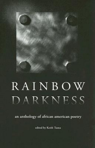 Rainbow Darkness: An Anthology of African American Poetry