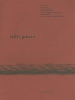 Will/Power: New Works by Papo Colo, Jimmie Durham, David Hammons, Hachivi Edgar Heap of Birds, Adrian Piper, Aminah Brenda Lynn Ro