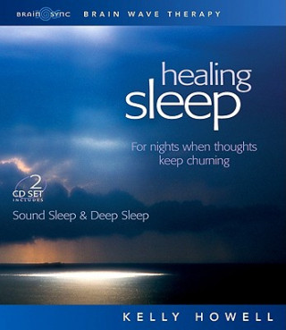 Healing Sleep: Sound Sleep & Deep Sleep: For Nights When Thoughts Keep Churning