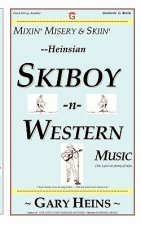 Mixin' Misery & Skiin'--Heinsian Skiboy-N-Western Music