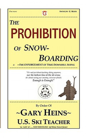 The Prohibition of Snow-Boarding
