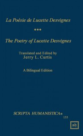 La Poesie de Lucette Desvignes/ The Poetry of Lucette Desvignes