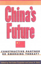 China's Future: Constructive Partner or Emerging Threat?
