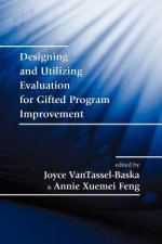 Designing and Utilizing Evaluation for Gifted Program Improvement
