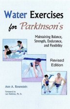 Water Exercises for Parkinson's: Maintaining Balance, Strength, Endurance, and Flexibility