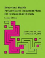 Behavioral Health Protocols and Treatment Plans for Recreational Therapy
