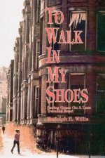 To Walk in My Shoes: Saving Grace on a Less Traveled Road