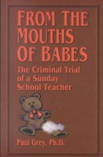 From the Mouths of Babes: The Criminal Trial of a Sunday School Teacher