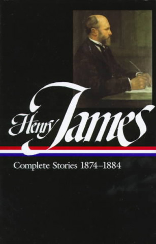 Henry James: Complete Stories 1874-1884