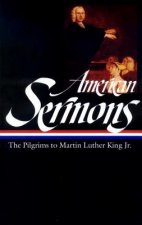 American Sermons: The Pilgrims to Martin Luther King Jr.
