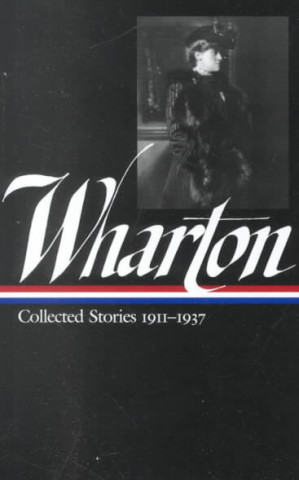 Edith Wharton: Vol.2 Collected Stories 1911-1937