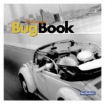 The Volkswagen Bug Book: A Celebration of Beetle Culture