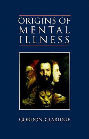 Origins of Mental Illness