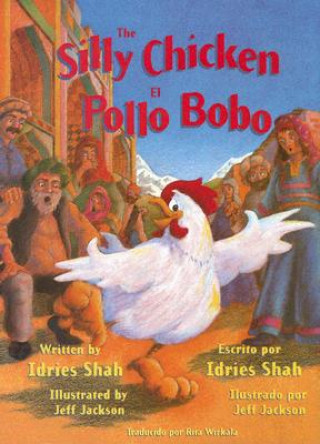 The Silly Chicken/El Pollo Bobo