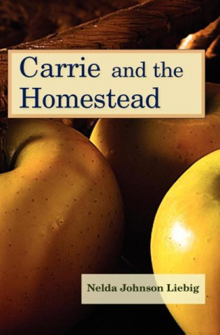 Carrie and the Homestead