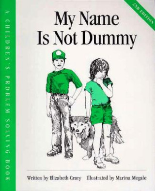 My Name Is Not Dummy