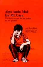 Algo Anda Mal En Mi Casa