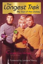 Longest Trek: My Tour of the Galaxy