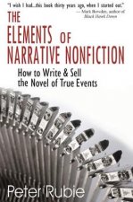 Elements of Narrative Nonfiction: How to Write & Sell the Novel of True Events
