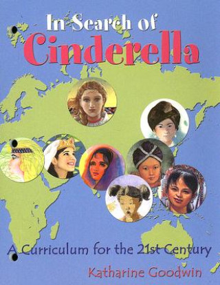 In Search of Cinderella: A Curriculum for the 21st Century