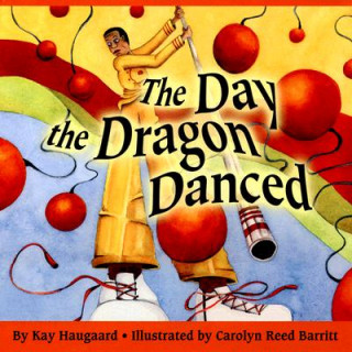 The Day the Dragon Danced