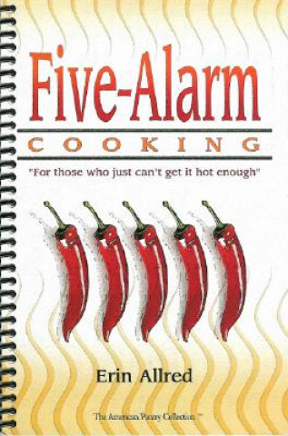 Five-Alarm Cooking