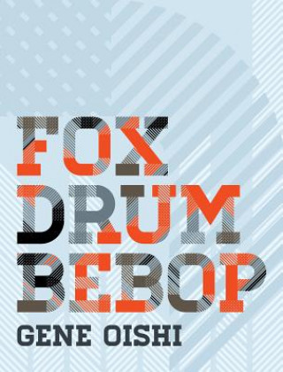 Gene Oishi - Fox Drum Bebop