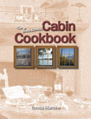 Seasonal Cabin Cookbook