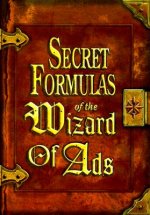 Secret Formulas of the Wizard of Ads