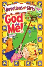 God and Me: Devotions for Girls Ages 6-9