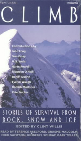 Climb: Stories of Survival from Rock, Snow and Ice