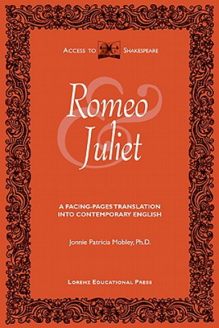 Romeo and Juliet: A Facing-Pages Translation Into Contemporary English
