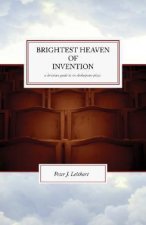 Brightest Heaven of Invention