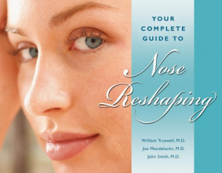 Your Complete Guide to Nose Reshaping