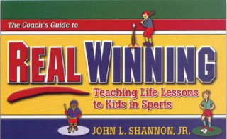 Coach's Guide to Real Winning