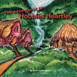 The Adventures of Hobbles Heartley