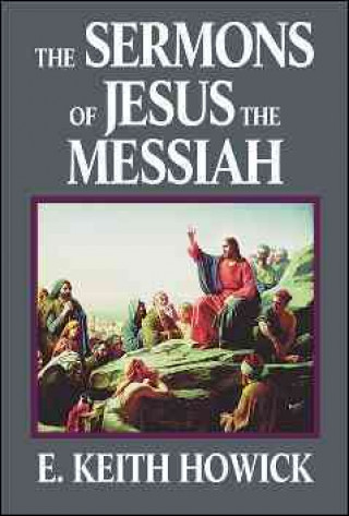 The Sermons of Jesus the Messiah