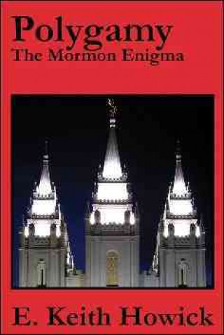 Polygamy: The Mormon Enigma