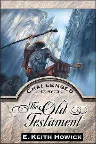 Challenged by the Old Testament