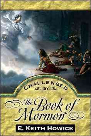 Challenged by the Book of Mormon